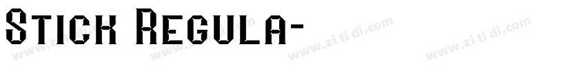 Stick Regula字体转换